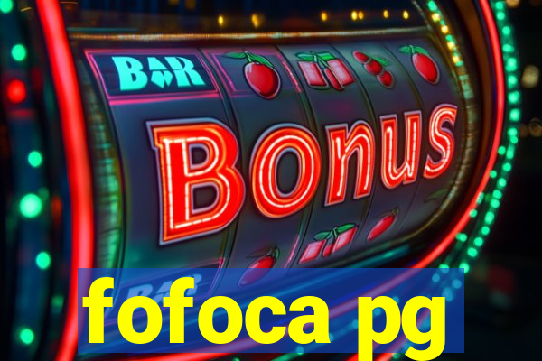 fofoca pg